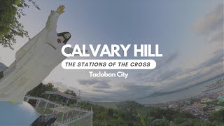 Calvary Hill and the Stations of the Cross in Tacloban City