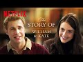 William and Kate’s Love Story | The Crown | Netflix