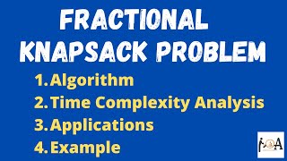 Fractional Knapsack Problem | Algorithm | Time Complexity Analysis | Examples | Applications