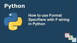 How to use Format Specifiers with F-String in Python