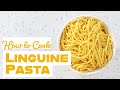 How to Cook Linguine Pasta