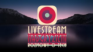 Nadgryzieni Live 329: California Streaming