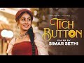 Tich Button - Simar Sethi | Mainu Supne Aunde Ne | Chahida kuch vi nai | New Punjabi Song | New Song
