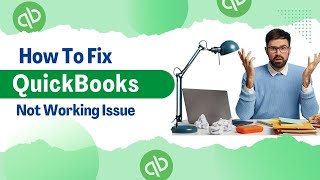 How To Fix 'QuickBooks Not Working' Issue? | MWJ Consultancy