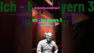 Danke Bayern3! Wackelkontakt - Oimara - Huemmelremmidemmi - Pleinfeld - Alexander Uhl