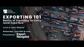 Exporting 101 - Basics of Exporting for Entry-Level Exporters