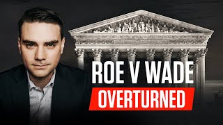 LIVE: Ben Shapiro Reacts to SCOTUS Ruling on Abortion