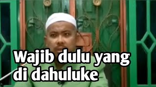 WAJIB DULU YANG DI DAHUKE | Ceramah Ustadz Taufiq Hasnuri Tata Cara Sholat