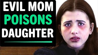 Evil Mom POISONS 15 Year Old Daughter To Scam GoFundMe Money, What Happens Next Is Shocking