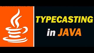 JAVA Lecture #7 || Typecasting and Type Conversion || for beginner