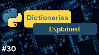 Python Dictionaries Explained #30