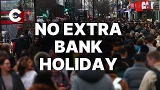 What happened to the extra bank holiday rumour?