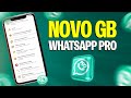 SAIU! 🥳 GB WHATSAPP PRO ATUALIZADO E COM NOVAS FUNÇÕES 2023