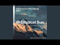 Elliptical Sun Recordings 2017 (Continuous Mix)