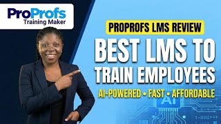 ProProfs LMS Review 2026: The Best AI-Powered Software to Train Employees Fast