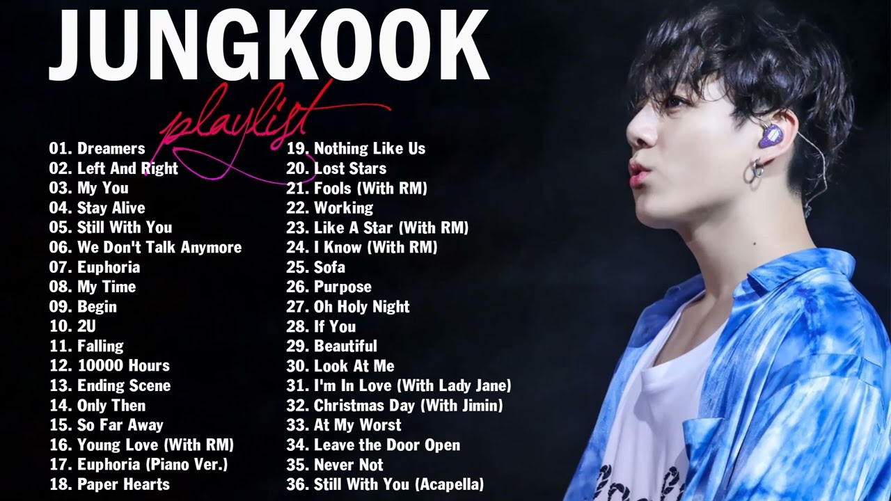 Jungkook Playlist プレイリスト Bts Jungkook ジョングクsolo Songs ソロ カバー曲 Youtube