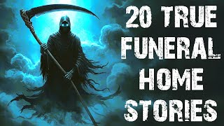 20 True Seriously Disturbing Funeral Home Scary Stories | Horror Stories To Fall Asleep To