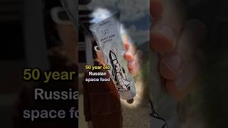 eating 50 year old russian astronaut food