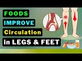 Optimize Your Circulation: 12 Foods for Better Blood Flow to Your Legs & Feet!