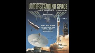 Understanding Space : An Introduction to Astronautics 2nd Ed.
