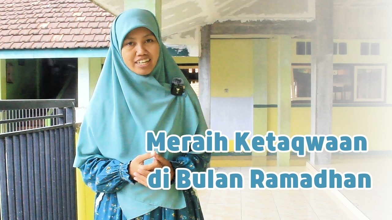 Tausiyah Ramadhan: Meraih Ketakwaan Di Bulan Ramadhan - YouTube