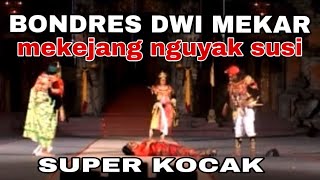 Super kocak !! Mekejang NGUYAK Susi || bondres dwi mekar Buleleng