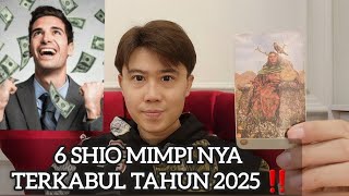 6 SHIO MIMPI TERKABUL DI TAHUN 2025 ‼️BANYAK HARAPAN MU JADI NYATA !!