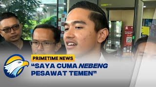 Kaesang Soal Jet Pribadi: Saya Cuma Nebeng [Primetime News]