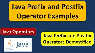 Java Prefix and Postfix Operators | Java Tutorial