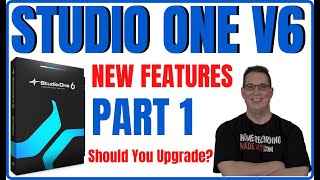 STUDIO ONE 6 | NEW FEATURES Part 1