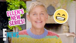 Ellen DeGeneres Announces New YouTube Series | E! News