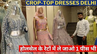 Crop-top Premium Designer Collection | Cheapest Cropt-top Gandhi Nagar Delhi Wholesale Lehenga Choli