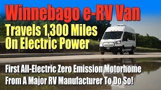 #Winnebago Makes 1,300-Mile Road Trip With e-RV Concept B-Van! Ford Makes It All Possible! #FordEV