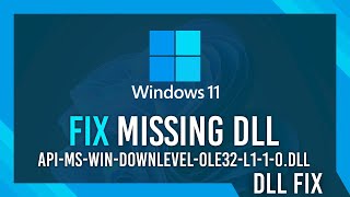 Fix api-ms-win-downlevel-ole32-l1-1-0.dll Missing Error | Windows 11 Simple Fix