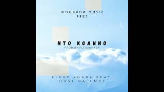 Flexx Khaba ft Hust Malembe - Nto Gkanno prod. by Flexx Khaba