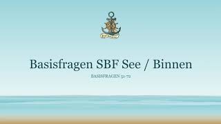 #04 Basisfragen 51 - 72 zum Sportbootführerschein (SBF) See und Binnen