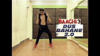 Dus Bahane 2.0 - Song | Dance Video | Baaghi 3 | Tiger Shroff | Shraddha Kapoor | Dance By - MG |