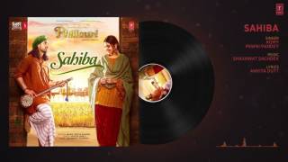 Phillauri || Sahiba Full Audio Song | Anushka Sharma, Diljit Dosanjh