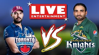 🔴Live Streaming Global T20 Canada League 2019 || Toronto Nationals 🆚 Vancouver Nights