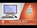 Introduction To Java (Using BlueJ)