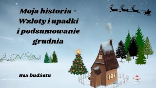 Wzloty i upadki, czyli opowiadam Wam moją historię z budżetem kopertowym 🙈 i podsumowanie grudnia 😳🤯