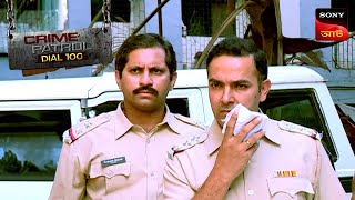 Police Found A Hand | Crime Patrol Dial 100 | ক্রাইম প্যাট্রোল | Full Episode