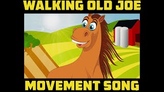 MOVEMENT SONG FOR PRESCHOOL - Walking Old Joe, exercise song for kids