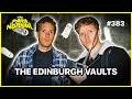 The Hidden Vaults BURIED Underneath Edinburgh