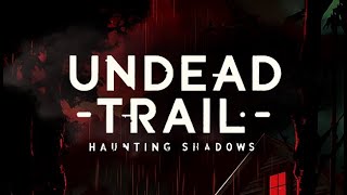 Undead Trail: Haunting Shadows - Official Game Trailer