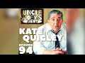 #094 | KATE QUIGLEY | UNCLE JOEY'S JOINT with JOEY DIAZ