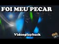 Foi Meu Pecar - Videoplayback com legenda - Cantata