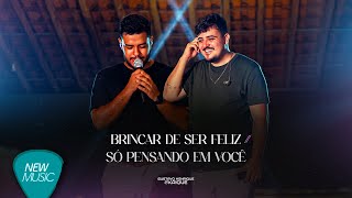 Gustavo Henrique e Kaique - Brincar de Ser Feliz / Só Pensando Em Você (Nunca é Só Uma!, Ao Vivo)