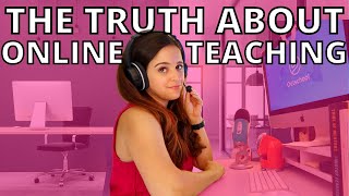 THE TRUTH ABOUT ONLINE TEACHING (what no one is talking about) → Honest Pros & Cons Educating Online