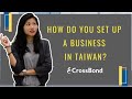 How foreigner set up a business in Taiwan?